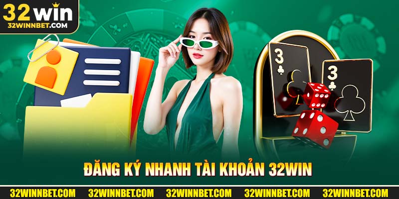 đăng ký tài khoản 32win