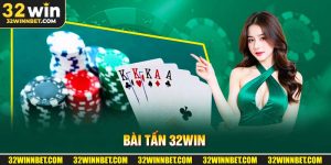 Bài tấn 32Win