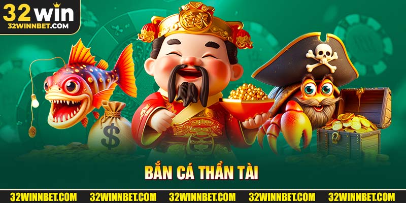 Bắn cá thần tài