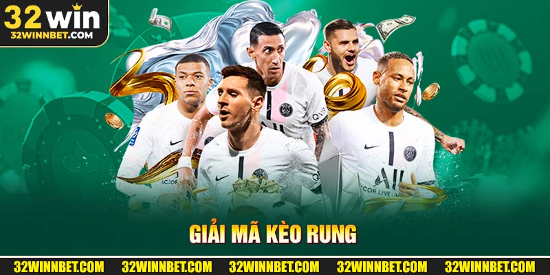 Giải Mã Kèo Rung