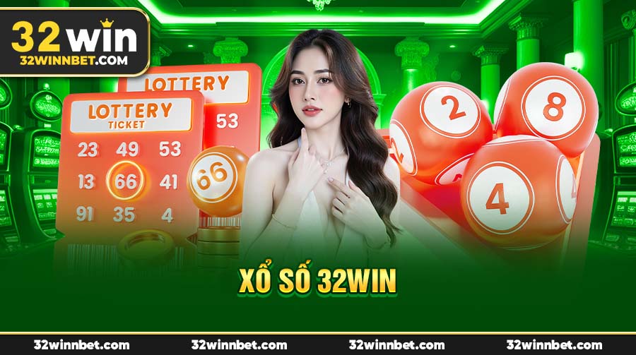 Xổ số 32Win